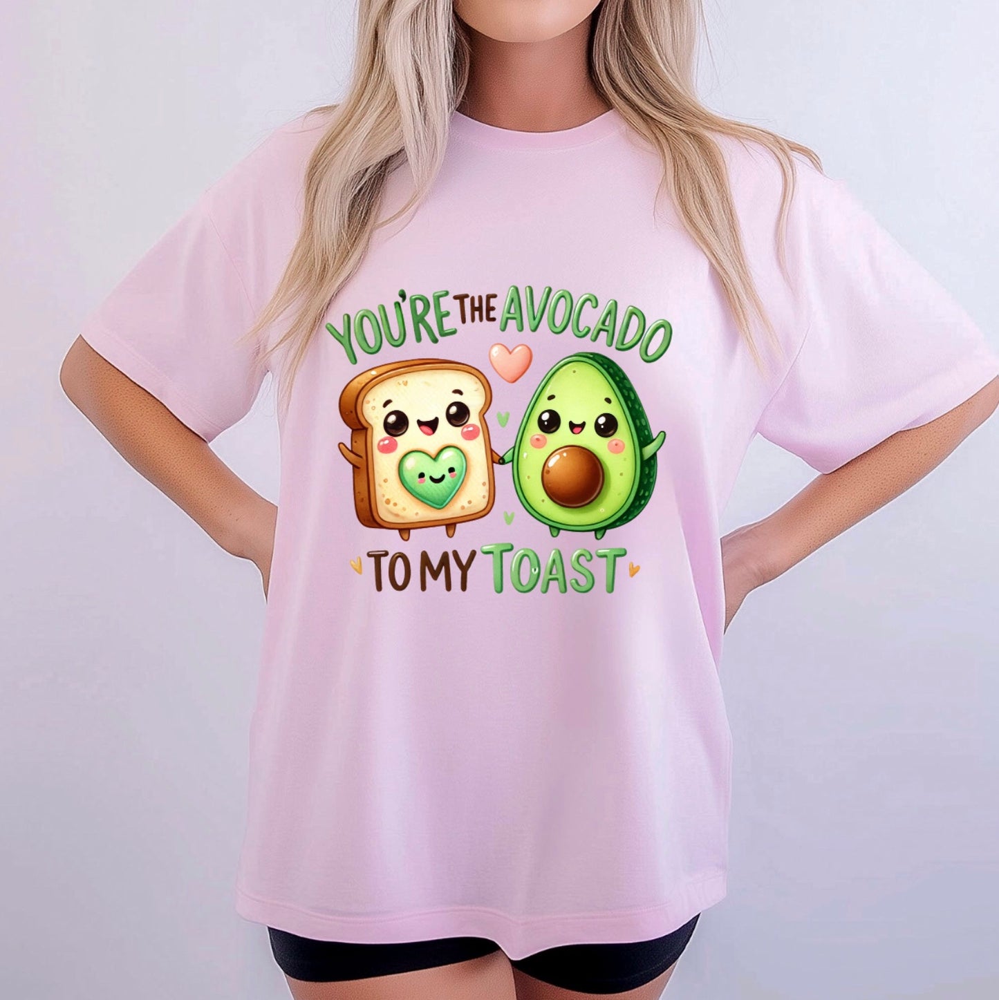 You're the Avocado to My Toast