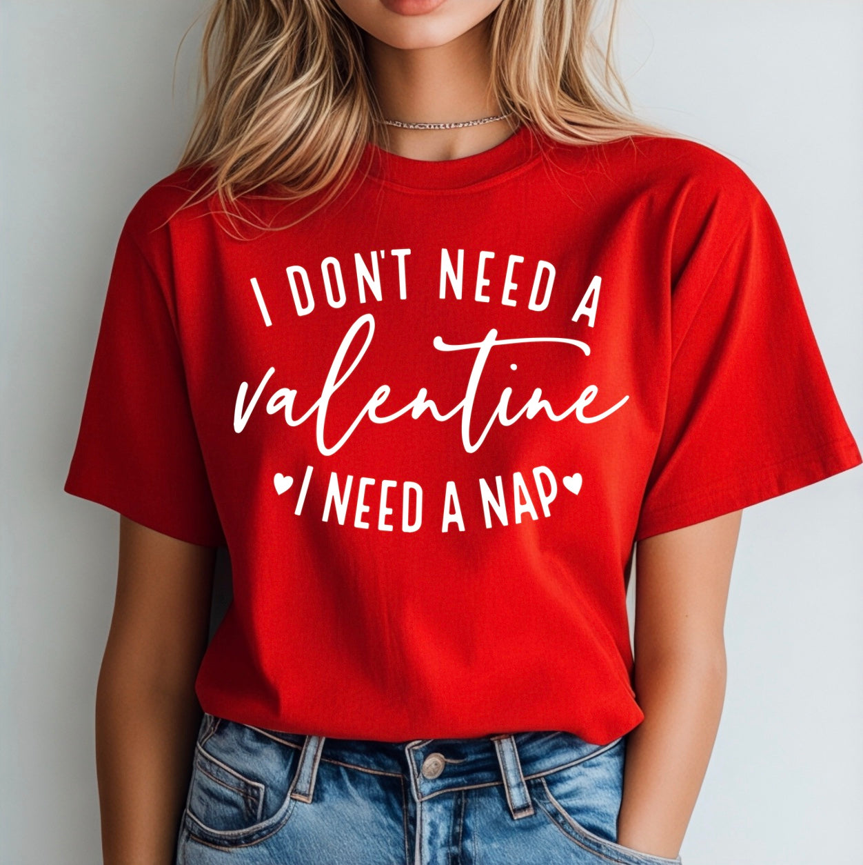 I Don't Need a Valentine I Need a Nap