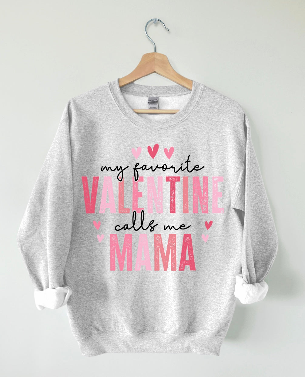 My Favorite Valentine Calls Me Mama