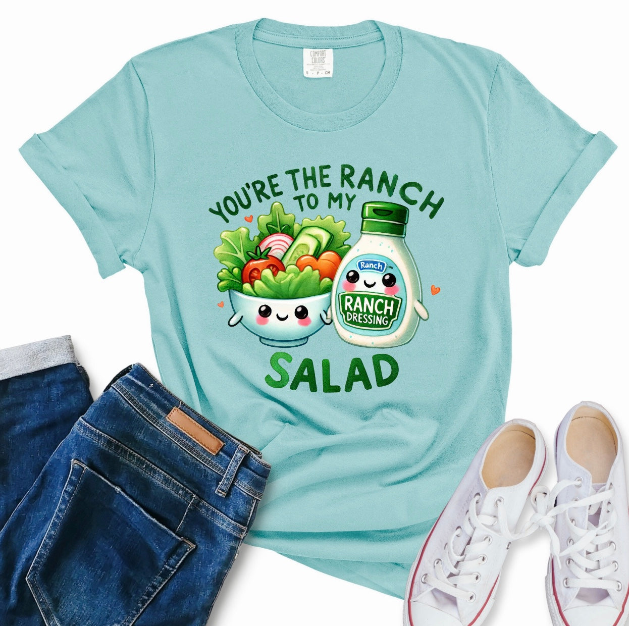 You're the Ranch to My Salad
