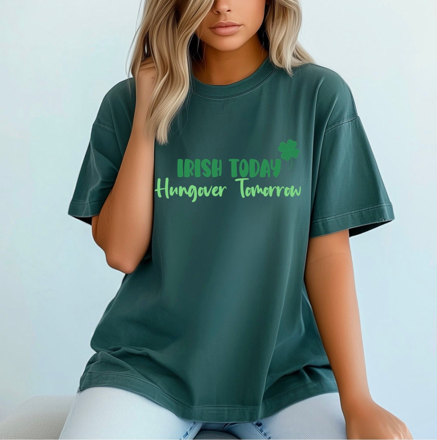 Irish Today Hungover Tomorrow