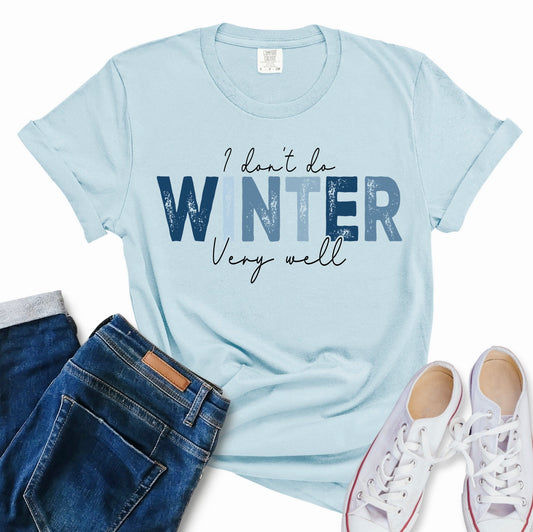 I Don't Do Winter Very Well
