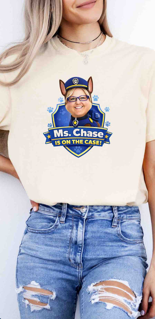 Ms. Chase is on the Case