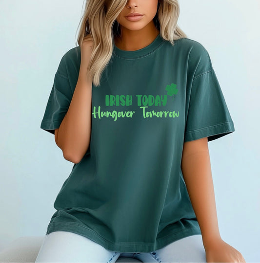 Irish Today Hungover Tomorrow