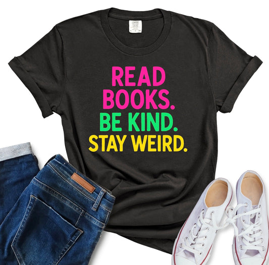 Back-To-School: Read Books Be Kind Stay Weird